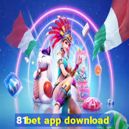 81bet app download